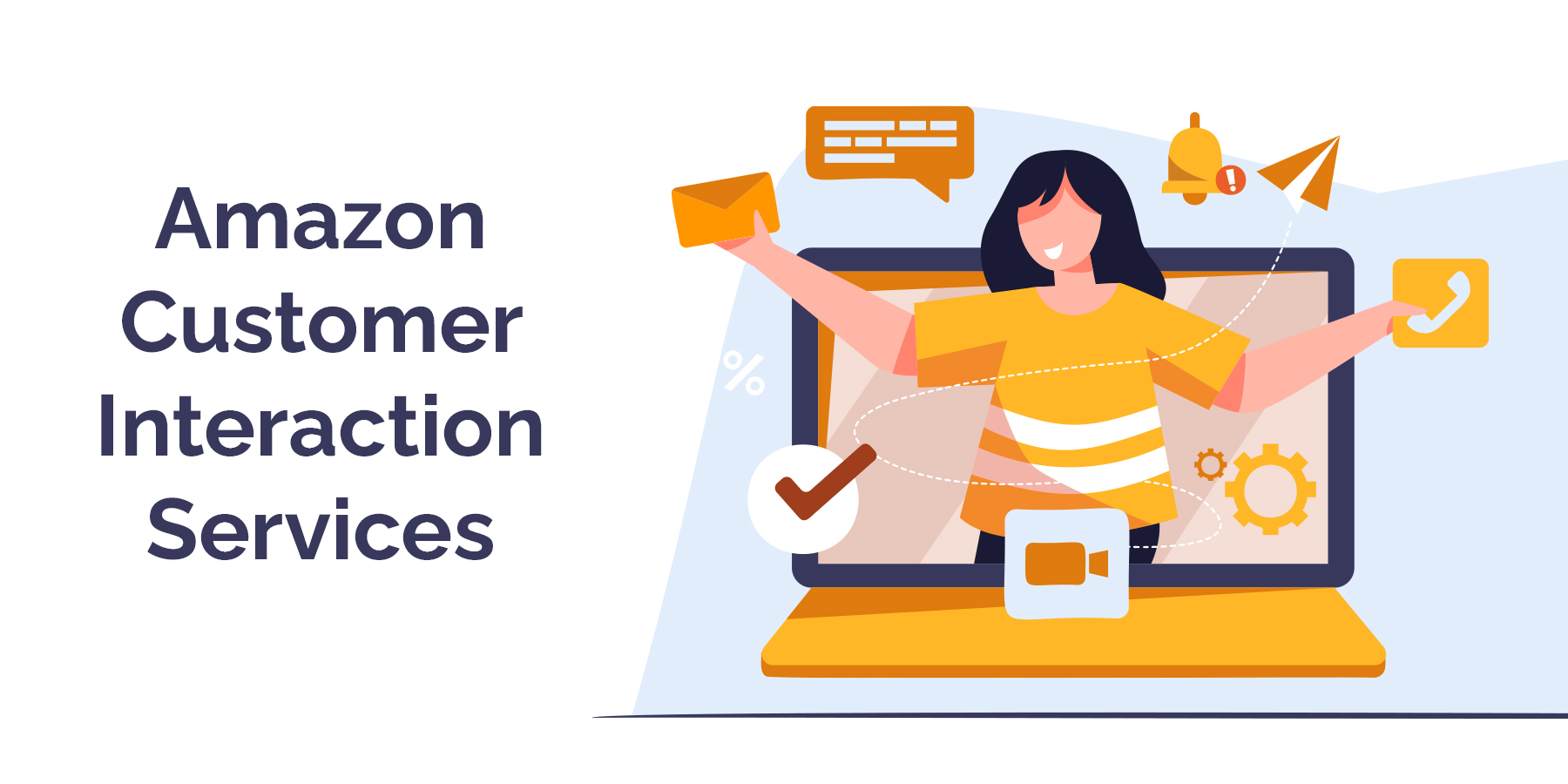 Top 5 Benefits Of Amazon S Customer Interaction Services To Ecommerce Businesses